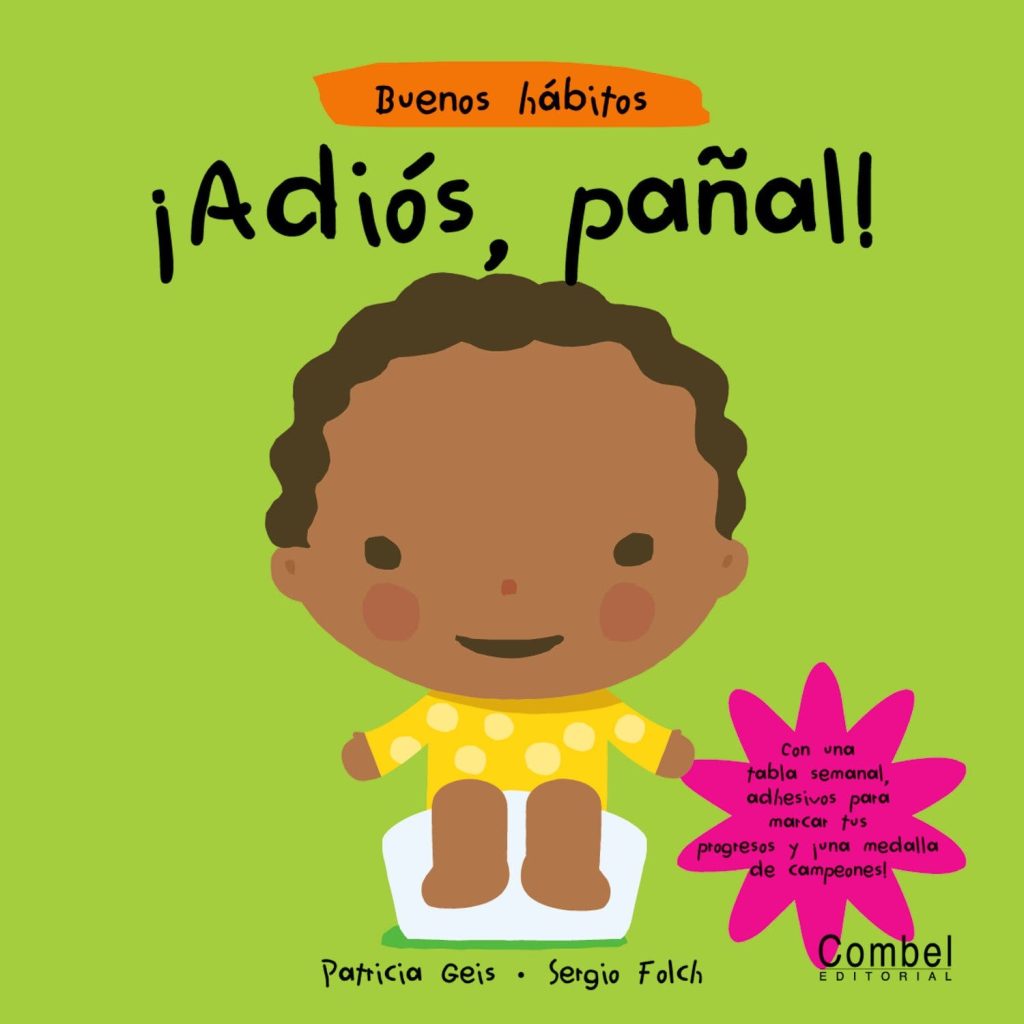 Adios, Pañal. cuentos para dejar el pañal