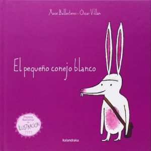 El Pequeño Conejo Blanco, de Xosé Ballesteros y Óscar Villán