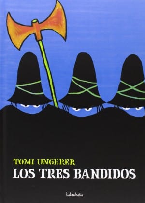 Los Tres Bandidos, de Tomi Ungerer
