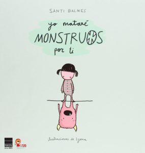 Yo Mataré Monstruos por Ti (portada)