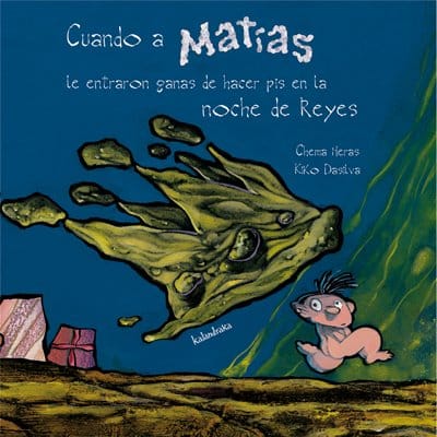 Cuando a Matías le entraron ganas de hacer pis en la noche de Reyes (portada)