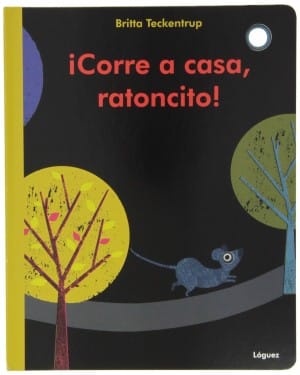 ¡Corre a casa, ratoncito! (portada)