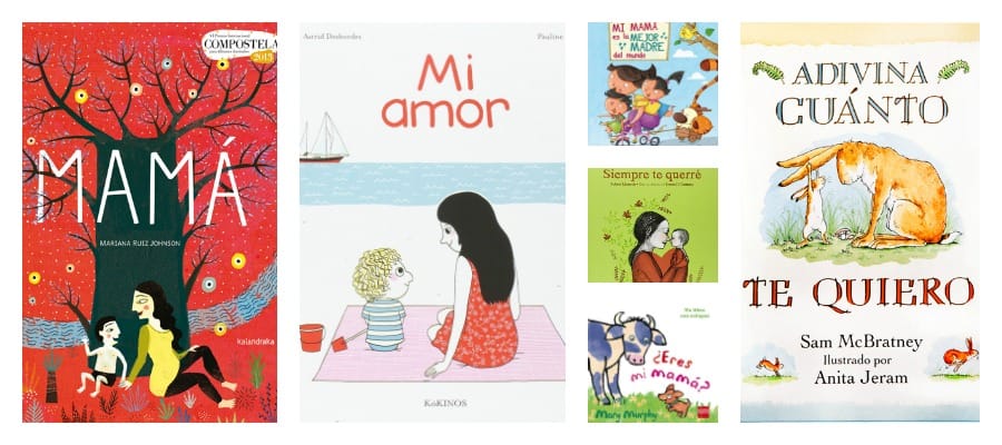10 libros para celebrar el Día de la Madre