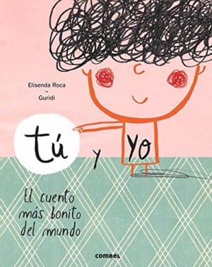 Tu y yo - El cuento más bonito del mundo (portada)