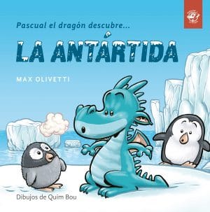 Pascual El Dragón descubre La Antártida (portada)