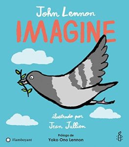 Imagine, cuento ilustrado de la canción de John Lennon