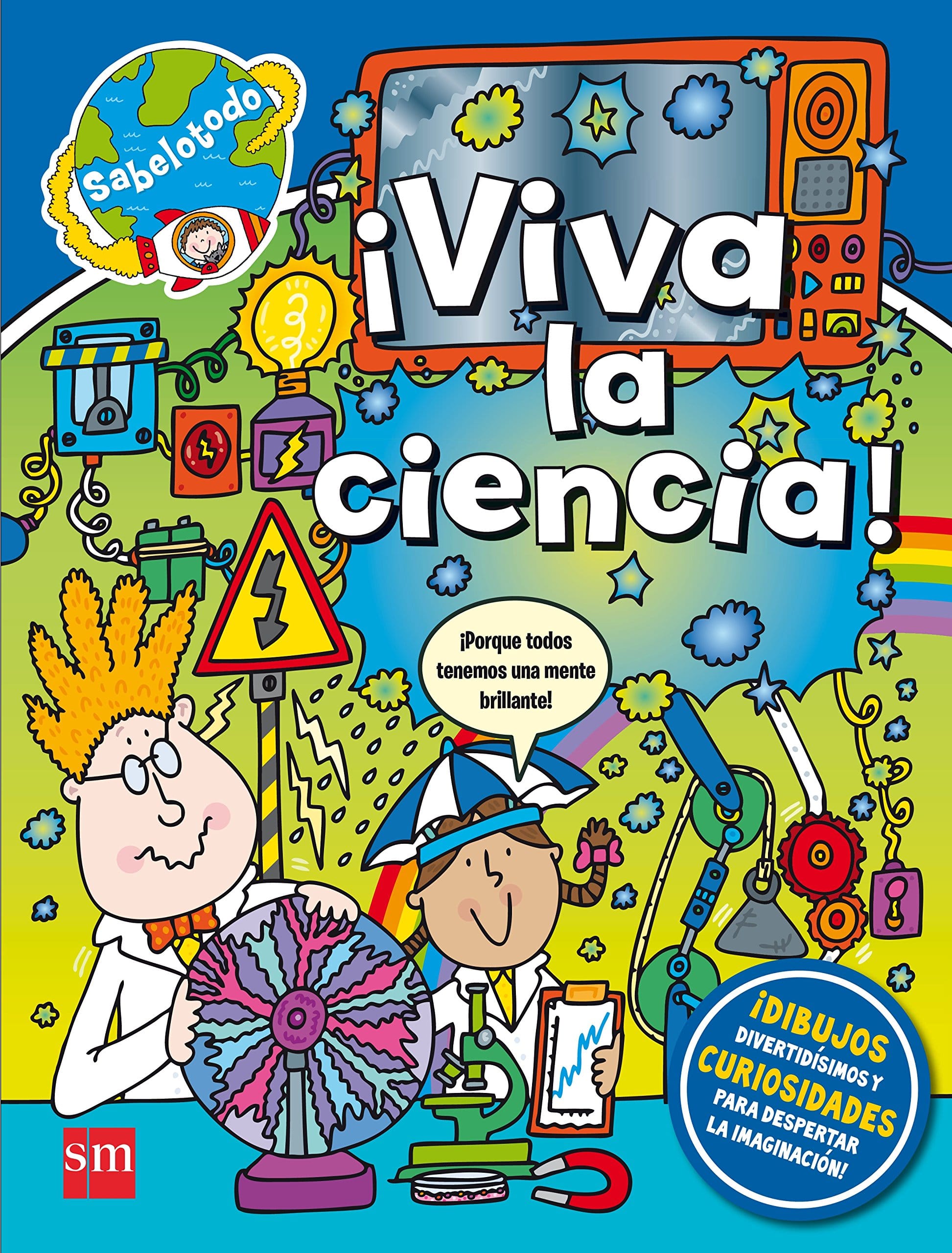 Viva la ciencia! - Colección Sabelotodo SM | Pekeleke