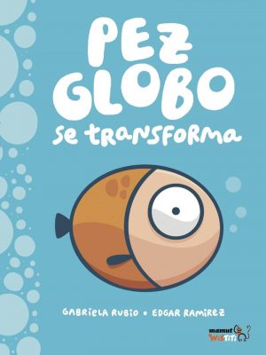 Pez Globo se transforma (portada)