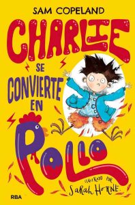 Charlie se convierte en pollo - portada