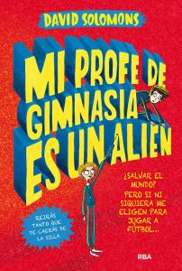 Mi profe de gimnasia es un alien (portada)