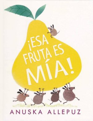 ¡Esa fruta es mía! (portada)